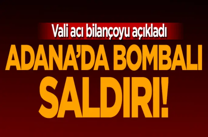 Adana Valiliği Önünde Patlama Meydana Geldi .2 Şehit,31 yaralı