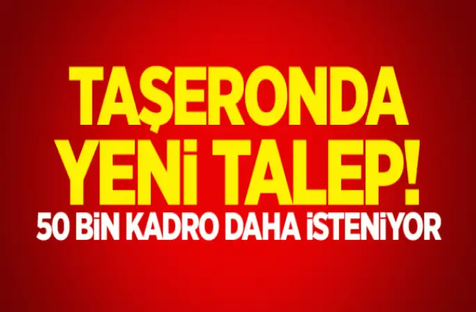 Taşerona ,50 bin kadro daha isteniyor