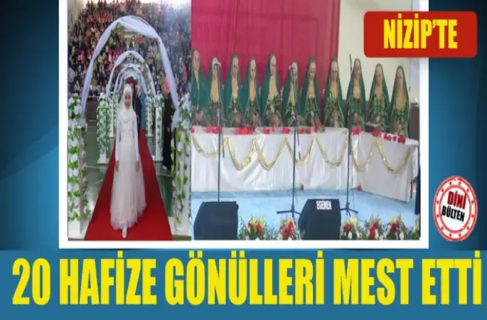 Nizip'te 20 Genç Kız Hafıza Taç Giydirme Töreni Yapıldı