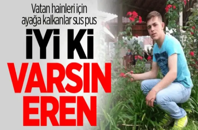 İyi ki varsın Eren Bülbül!