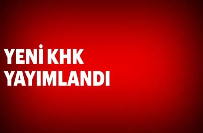 Yeni KHK yayımlandı