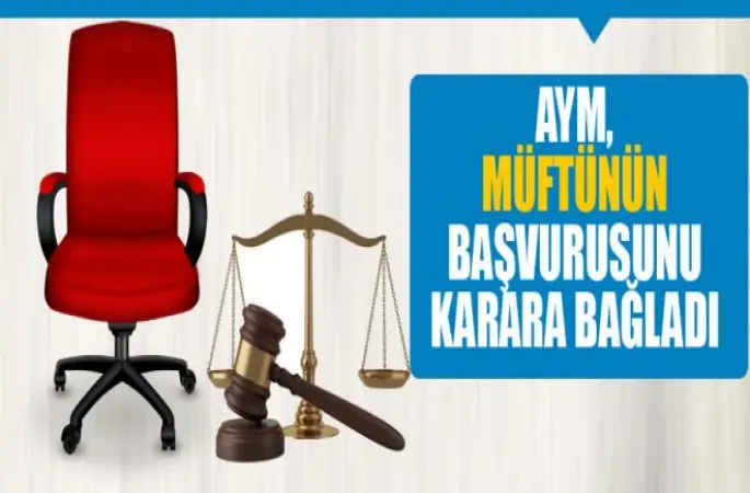 Anayasa mahkemesi, Müftünün başvurusunu karara bağladı