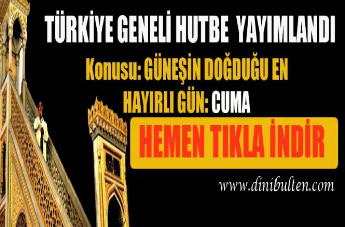 01.11.2017 tarihli Hutbe Güneşin Doğduğu En Hayırlı Gün,Cuma