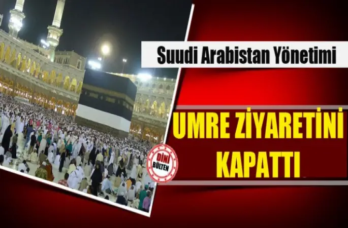 Arabistan,Umre ziyaretini kapattı