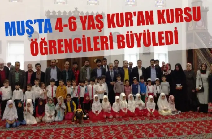 Muş’ta 4-6 yaş Kur'an Kursu öğrencileri büyüledi