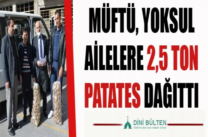 Müftü, 2,5 ton patates Dağıttı