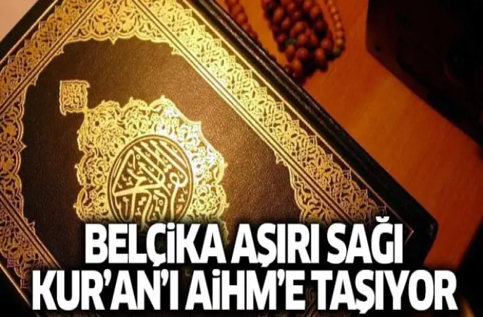 Belçika aşırı sağı Kur'an'ı AİHM'e taşıyor