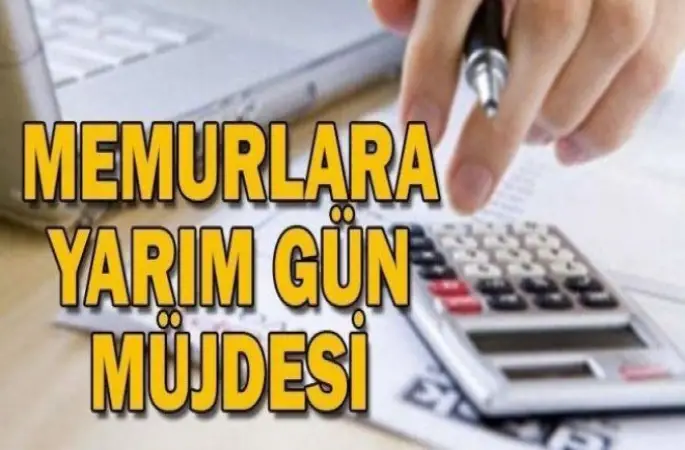 Memur yarım gün çalışacak