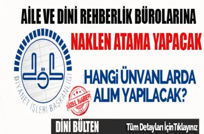 Aile ve Dini Rehberlik Bürolarına Naklen Atama