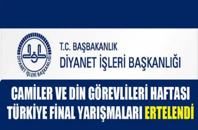 Camiler ve Din Görevlileri Haftası Türkiye Final Yarışmaları Ertelendi
