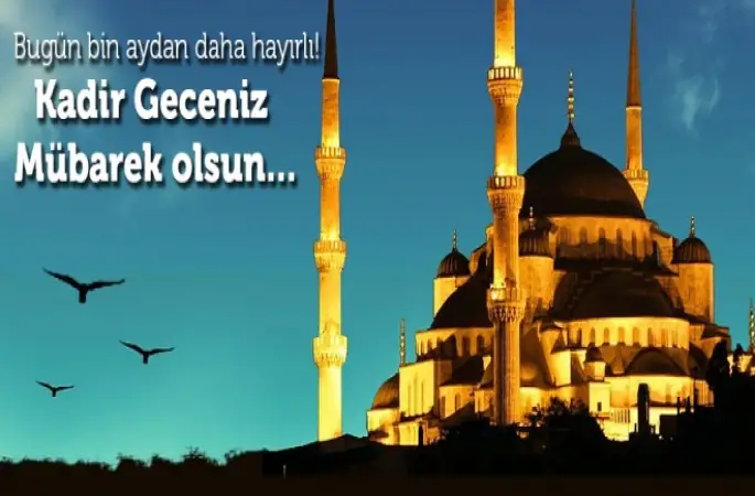 Kadir Gecesi...