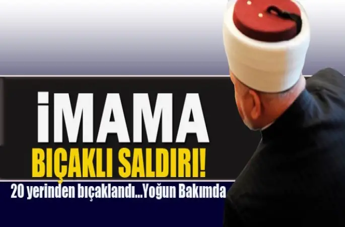 İmam Osman Deniz'e bıçaklı saldırı!