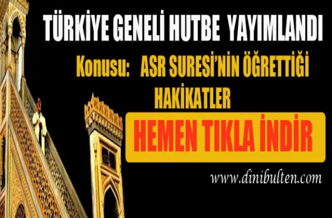 Diyanet Hutbesi,Asr Suresi’nin Öğrettiği Hakikatler
