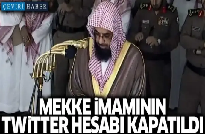 Mekke imamının Twitter hesabı kapatıldı