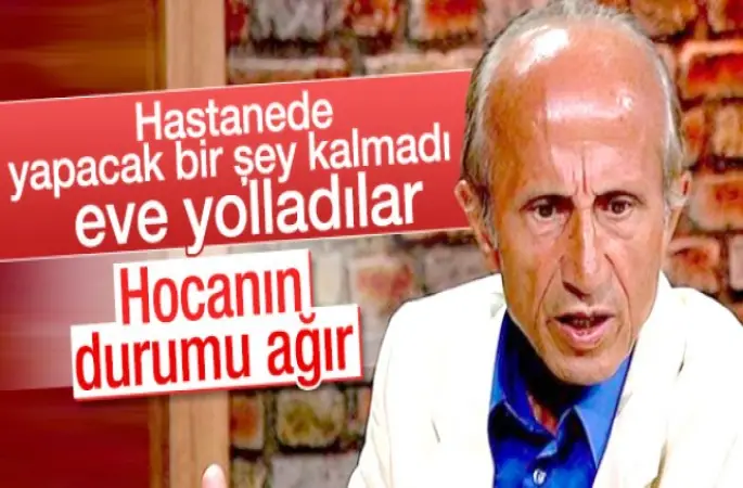 Yaşar Nuri Öztürk'ün durumu Ağır