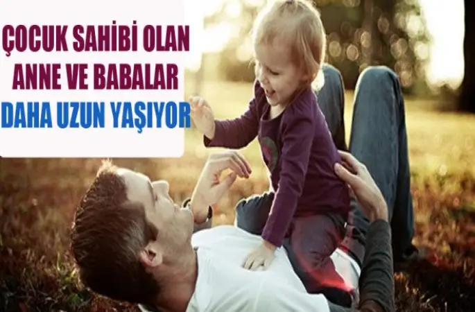 Çocuklu Ailelerin Ömrü daha uzun