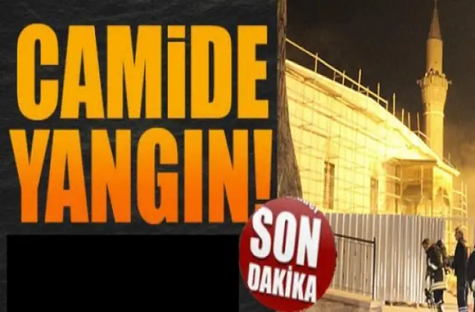 Camide Yangın!