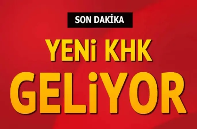 Yeni KHK geliyor