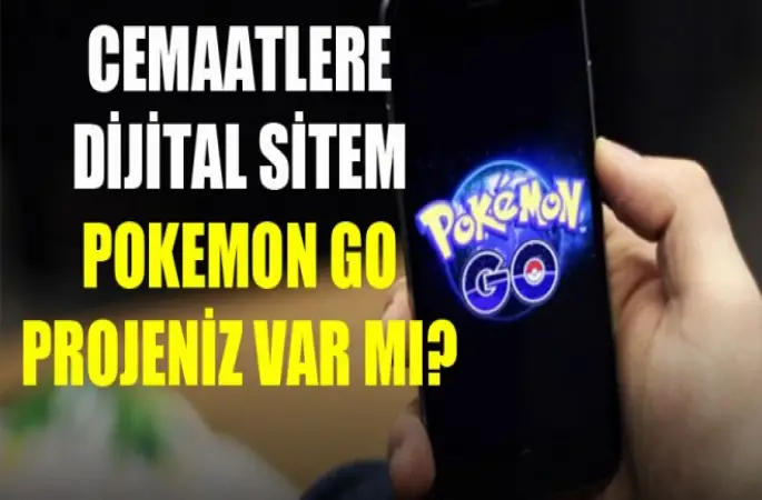 Pokemon Go'ya Karşı projeniz var mı?