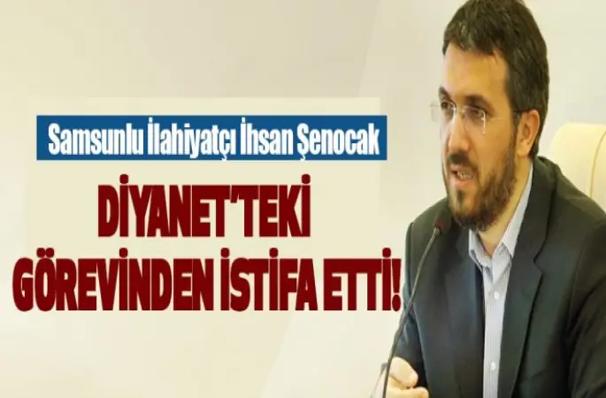 İhsan Şenocak, Diyanet'teki görevinden istifa etti
