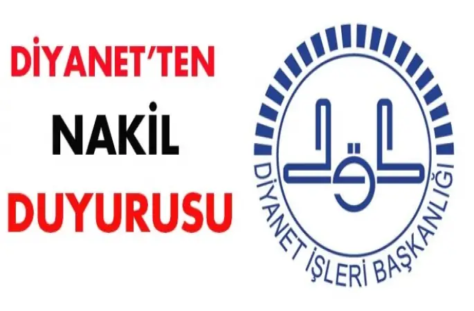 Diyanet'ten Nakil Talep duyurusu.