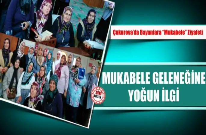 Çukurova’da Bayanlara Mukabele Ziyafeti