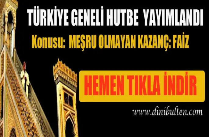 01.06.2018 Tarihli Cuma Hutbesi, Meşru Olmayan Kazanç,Faiz