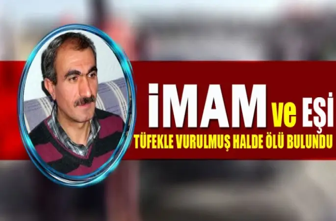 İmam ve eşi tüfekle vurulmuş halde ölü bulundu