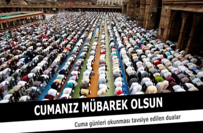 Cuma günleri okunması tavsiye edilen Dualar
