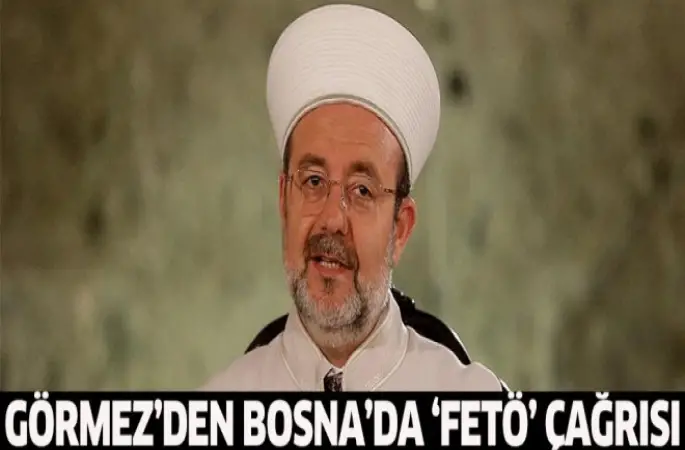 Görmez'den,FETÖ Çağrısı