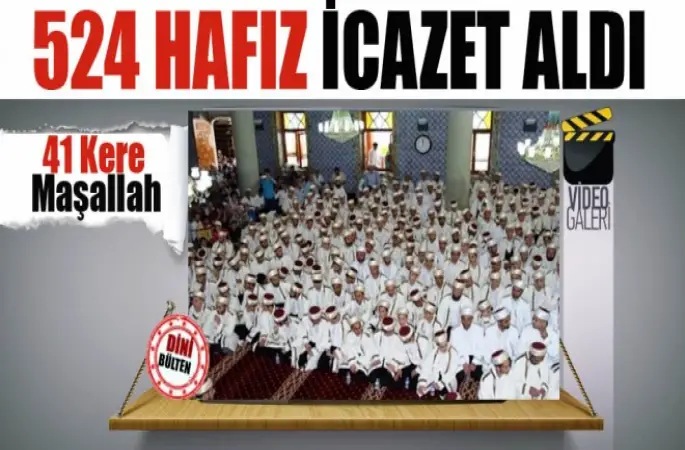 524 Hafız İcazet Merasimi