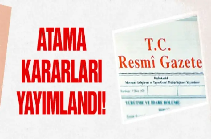 Atama kararları Resmi Gazete'de