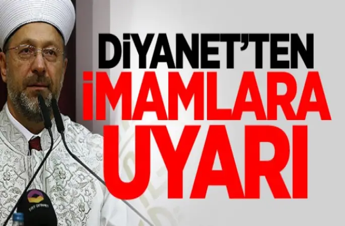 Diyanet’ten imamlara uyarı