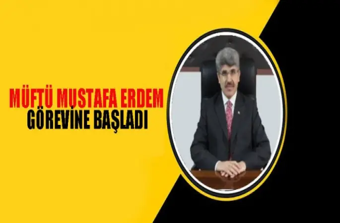 Müftü Erdem Göreve Başladı
