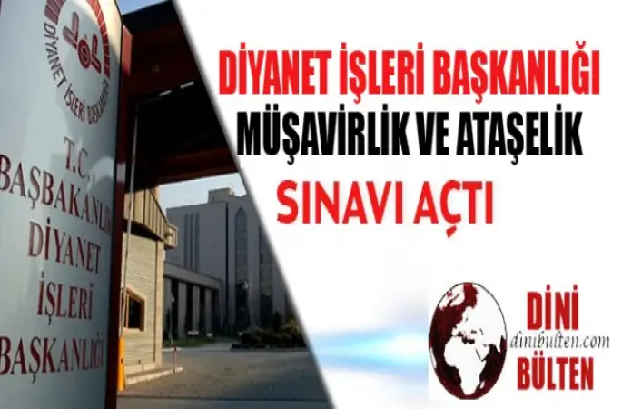 Yurtdışı Din Hizmetleri Müşavirlik ve Ataşelik Sınavı