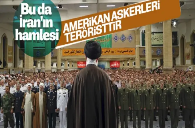 İran ABD ordusunu terör listesine ekledi