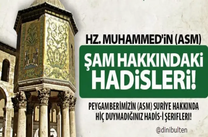 Şam Hakkında Hadis-i Şerifler