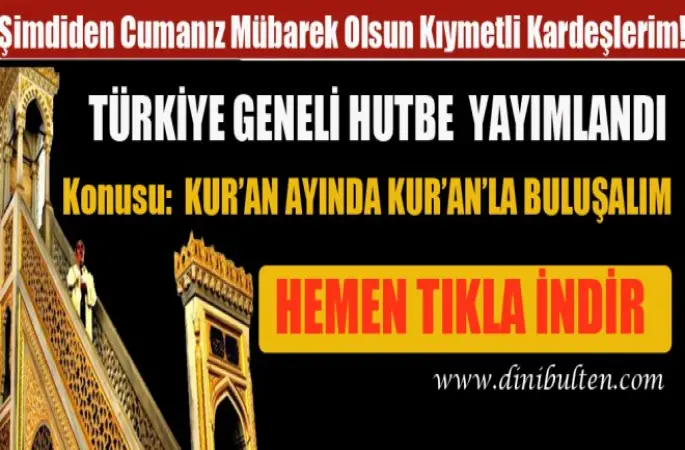 Cuma Hutbesi,Kur’an Ayında Kur’an’la Buluşalım