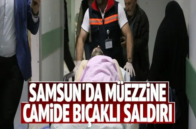 Müezzine Bıçaklı Saldırı