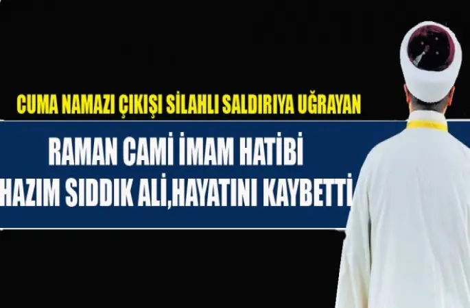 Saldırıya uğrayan imam hayatını kaybetti