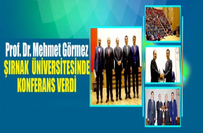 Görmez, Şırnak  Üniversitesinde Konferans Verdi