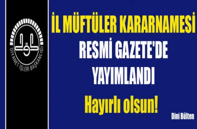 İl Müftüleri Kararnamesi Resmi Gazete'de Yayınlandı