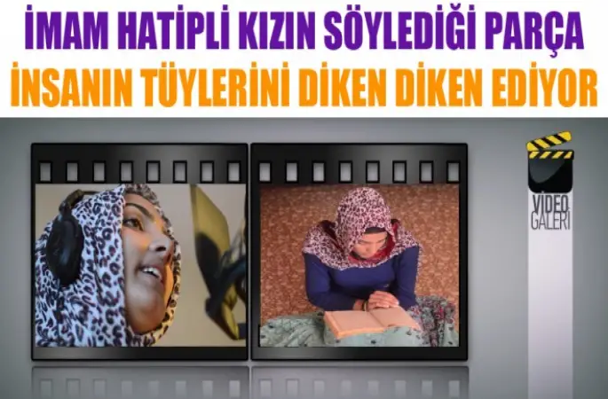 İmam Hatip Lise Öğrencisi Kader Toptallı- Gül Ahmedim