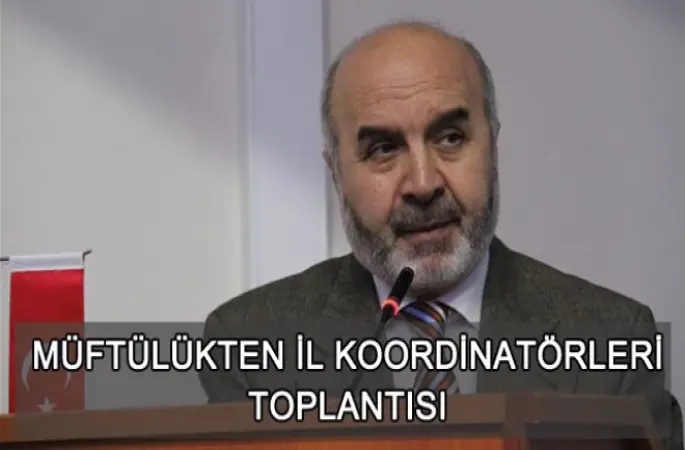 Müftülükten İl Koordinatörleri Toplantısı