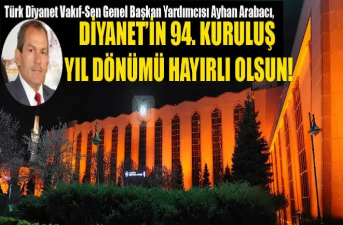 Arabacı, Diyanet’in 94. Kuruluş Yıl Dönümü Hayırlı Olsun!