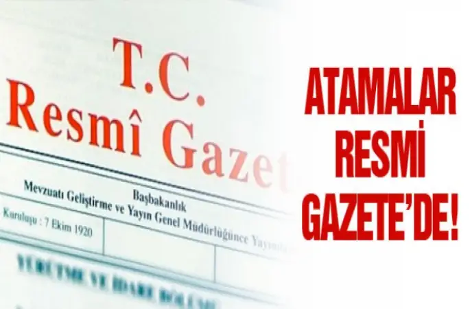 Atama kararları Resmi Gazete'de