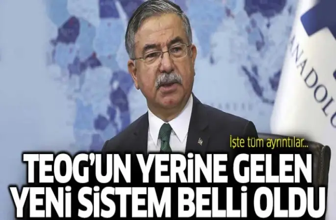 Bakan Yılmaz TEOG'un yerine gelen yeni sistem!