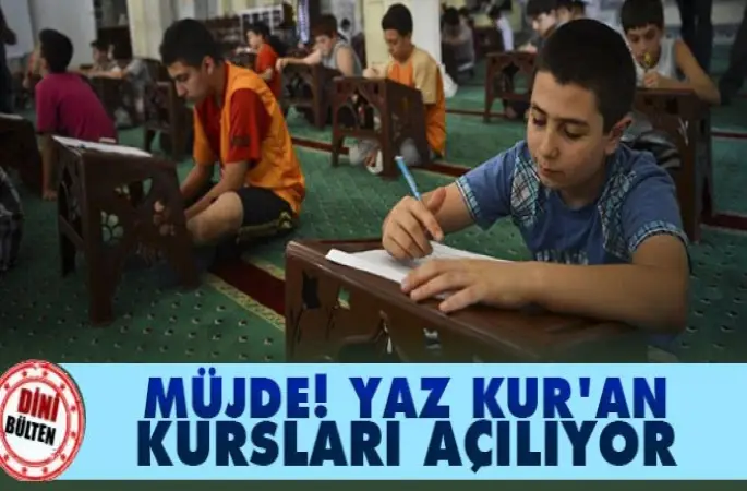 Yaz Kur'an Kursları Açılıyor!