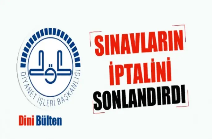 Diyanet,Sınavların İptalini Sonlandırdı