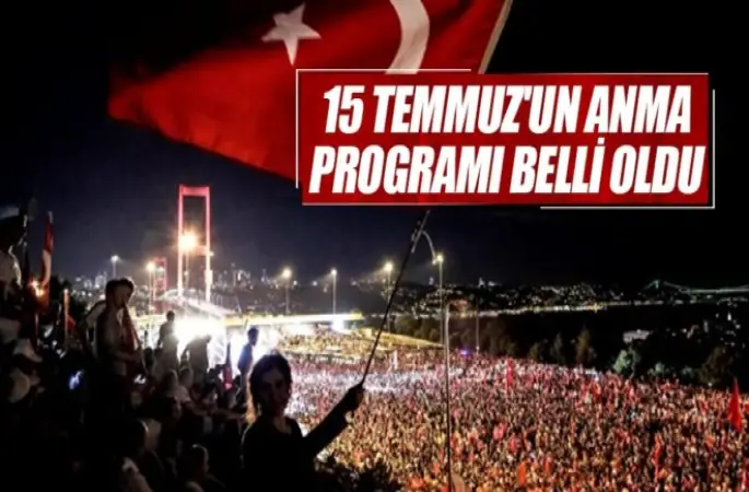 15 Temmuz programı belli oldu